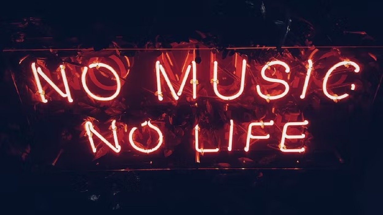 Without music there is no life