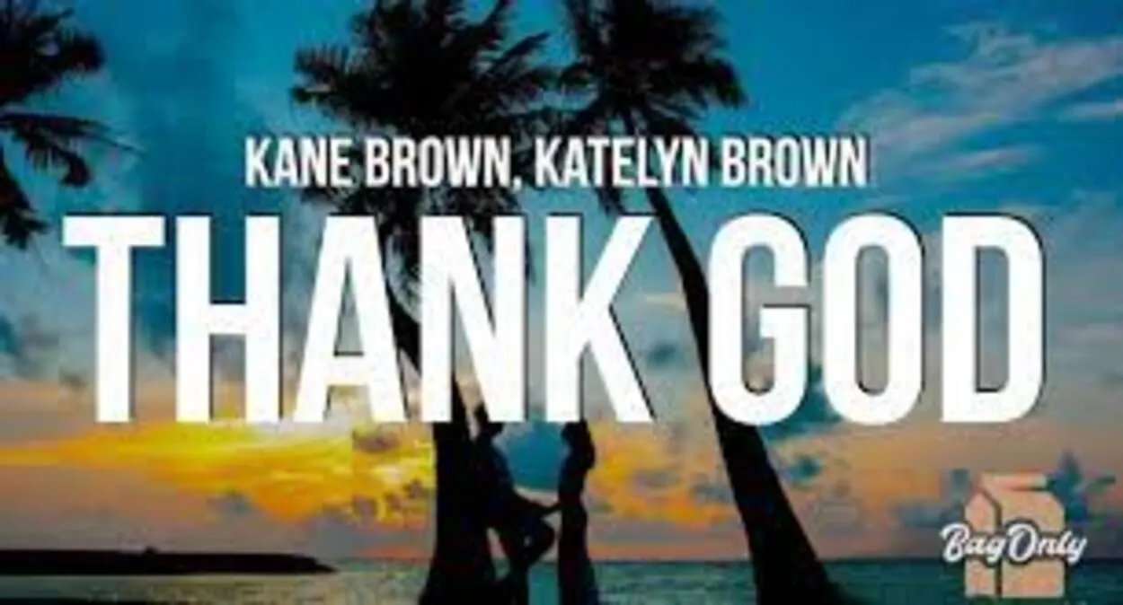 The song “Thank God” is a beautiful testament to the journey of life and love, as experienced by Kane Brown and his wife, Katelyn Brown.